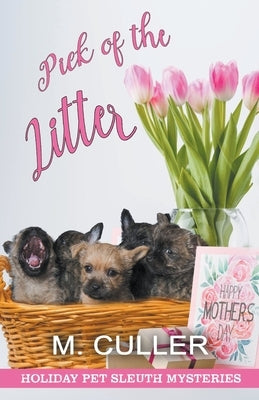 Pick of the Litter by Culler, M.