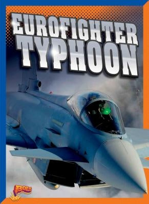 Eurofighter Typhoon by Peterson, Megan Cooley