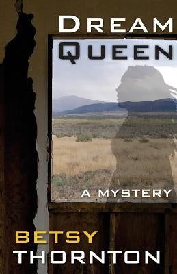 Dream Queen by Thornton, Betsy