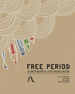 Free Period: A Patternful Coloring Book by Forbes, Ali
