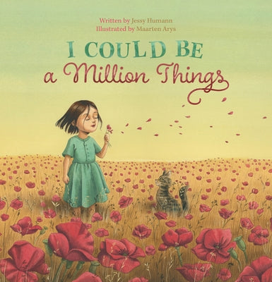 I Could Be a Million Things by Humann, Jessy