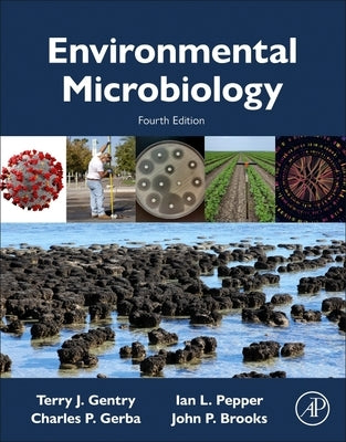 Environmental Microbiology by Pepper, Ian
