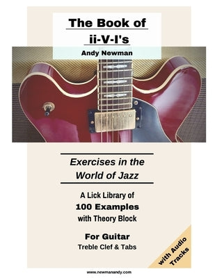 The Book of ii-V-I's: Exercises in the World of Jazz for Guitar by Newman, Andy