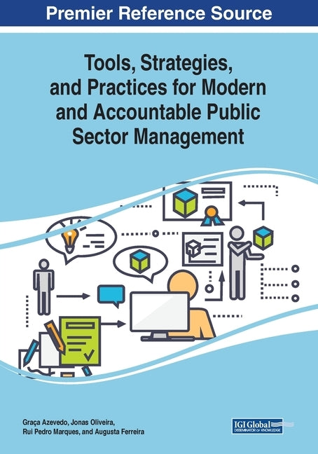 Tools, Strategies, and Practices for Modern and Accountable Public Sector Management by Azevedo, Graça
