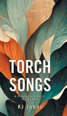Torch Songs by Johns, Kj