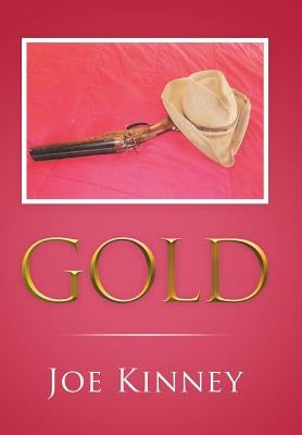 Gold by Kinney, Joe