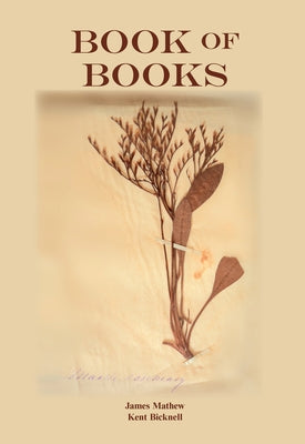 Book of Books: Pearls from the Meandering Stream of Time that Runs Across Continents by Mathew, James