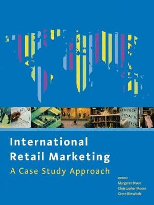 International Retail Marketing by Moore, Christopher
