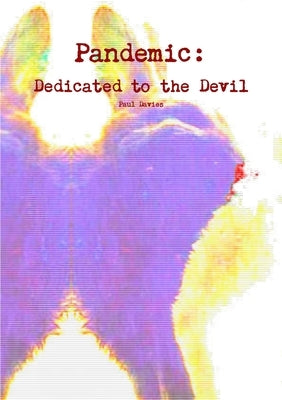 Pandemic: Dedicated to the Devil by Davies, Paul