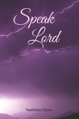Speak Lord by Hines, Nashima