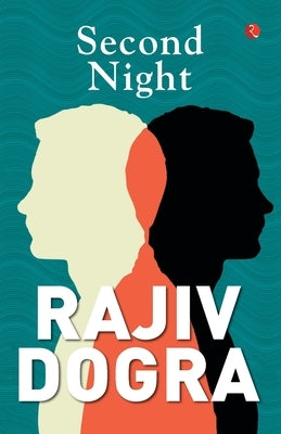 Second Night - 1st by Dogra, Rajiv