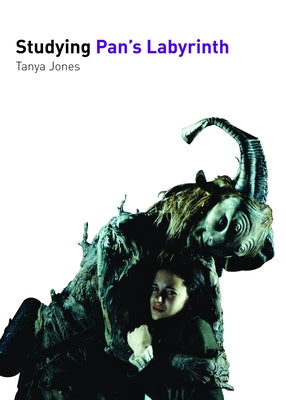 Studying Pan's Labyrinth by Jones, Tanya