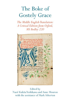 The Boke of Gostely Grace: The Middle English Translation: A Critical Edition from Oxford, MS Bodley 220 by Yoshikawa, Nao? Kukita