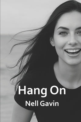 Hang On by Gavin, Nell