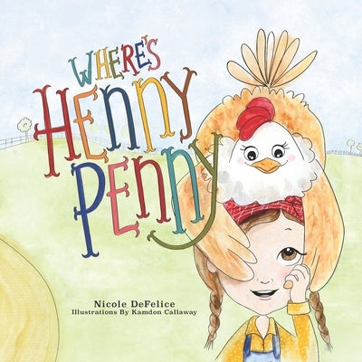 Where's Henny Penny: Search and Find Farm Animals Bedtime Book by Callaway, Kamdon