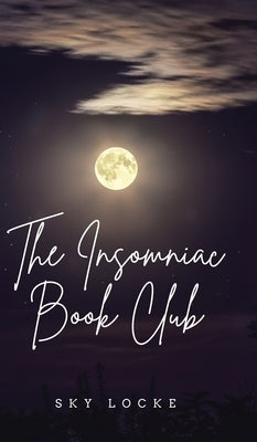 The Insomniac Book Club by Locke, Sky