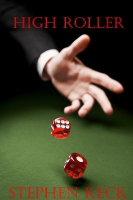 High Roller by Keck, Stephen
