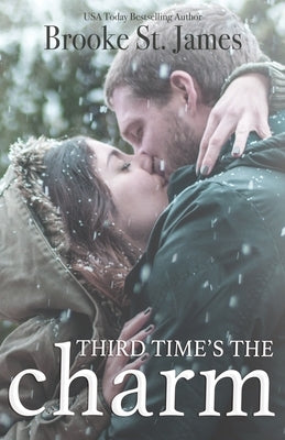 Third Time's the Charm: A Christmas Romance by St James, Brooke
