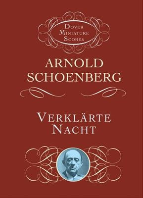 Verklarte Nacht by Schoenberg, Arnold