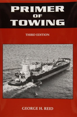 Primer of Towing by Reid, George H.