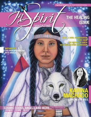 inSpirit Magazine January 2015: The Healing Issue by Wearing, Kerrie