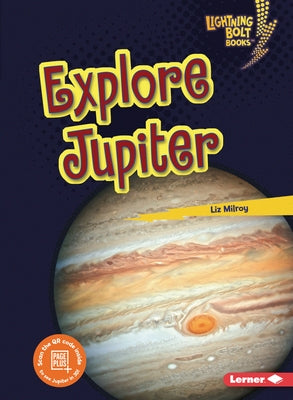 Explore Jupiter by Milroy, Liz