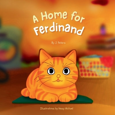 A Home for Ferdinand by Michael, Kenny