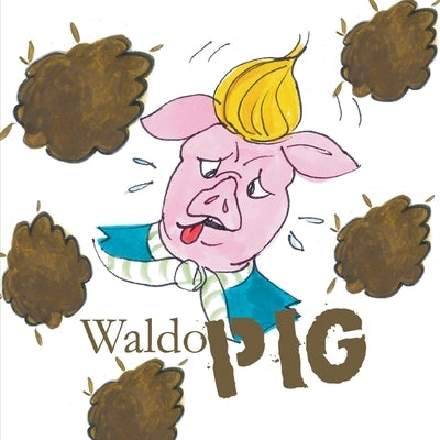 Waldo Pig by Cram, Lynette