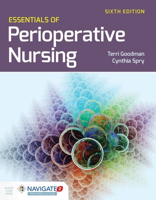 Essentials of Perioperative Nursing by Goodman, Terri