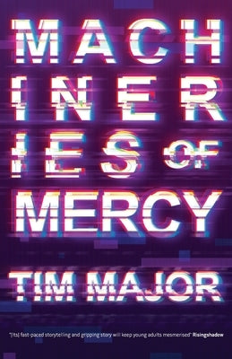 Machineries of Mercy: Official Edition by Major, Tim