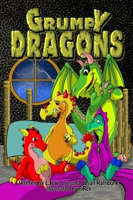 Grumpy Dragons Trilogy: Illustrated dragon adventures for kids and early readers by Lee, L. Rw