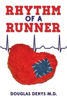 Rhythm of a Runner by Denys M. D., Douglas