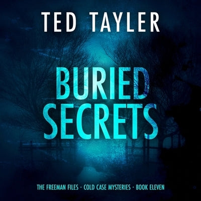 Buried Secrets by Tayler, Ted