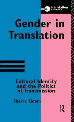 Gender in Translation by Simon, Sherry