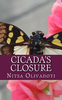 Cicada's Closure: A Story About Resolution by Olivadoti, Nitsa