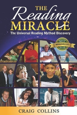 The Reading Miracle: The Universal Reading Method Discovered by Collins, Craig