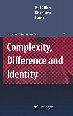 Complexity, Difference and Identity: An Ethical Perspective by Cilliers, Paul