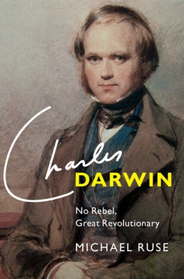 Charles Darwin by Ruse, Michael