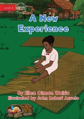 A New Experience by Oimae Wairiu, Ellen