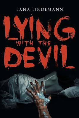 Lying with the Devil by Lindemann, Lana