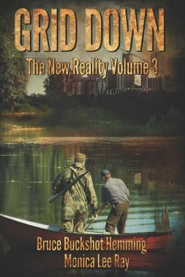 Grid Down: The New Reality by Hemming, Bruce Buckshot