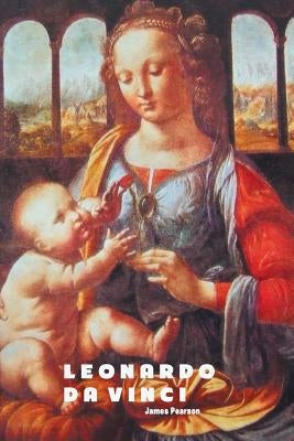 Leonardo Da Vinci by Pearson, James