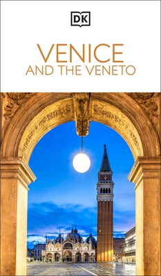 DK Venice and the Veneto by Dk Travel