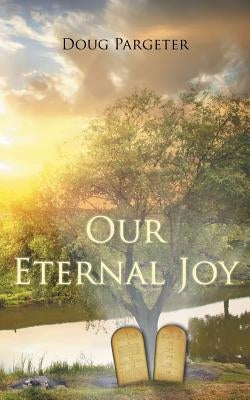 Our Eternal Joy by Pargeter, Doug