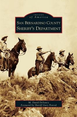 San Bernardino County Sheriff's Department by Desoucy, M. David
