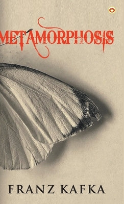 Metamorphosis by Kafka, Franz