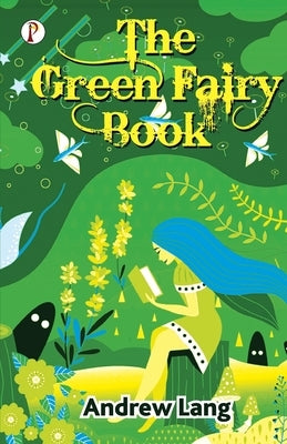 The Green Fairy Book by Lang, Andrew