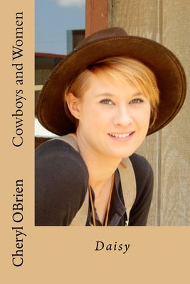 Cowboys and Women: Daisy by Obrien, Cheryl