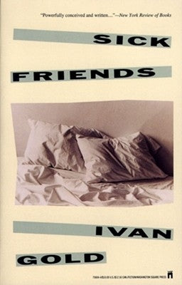Sick Friends by Gold, Ivan