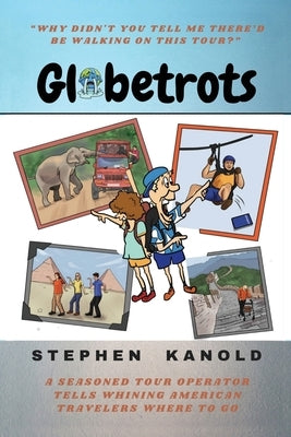 Globetrots by Kanold, Stephen